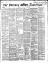 Morning Advertiser Monday 06 July 1868 Page 1