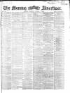 Morning Advertiser Thursday 08 October 1868 Page 1