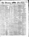 Morning Advertiser Saturday 10 October 1868 Page 1