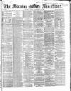 Morning Advertiser Friday 18 December 1868 Page 1
