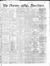 Morning Advertiser Saturday 26 December 1868 Page 1