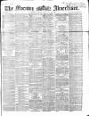 Morning Advertiser Friday 26 February 1869 Page 1