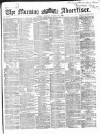 Morning Advertiser Monday 29 March 1869 Page 1