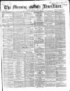 Morning Advertiser Friday 02 April 1869 Page 1