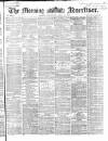 Morning Advertiser Wednesday 14 April 1869 Page 1