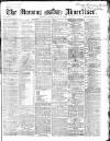 Morning Advertiser Monday 31 May 1869 Page 1