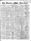 Morning Advertiser Wednesday 02 June 1869 Page 1
