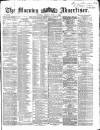 Morning Advertiser Friday 04 June 1869 Page 1