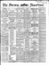 Morning Advertiser Thursday 10 June 1869 Page 1