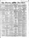 Morning Advertiser Friday 09 July 1869 Page 1