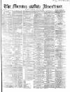 Morning Advertiser Thursday 15 July 1869 Page 1