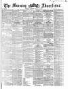 Morning Advertiser Monday 19 July 1869 Page 1