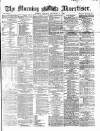 Morning Advertiser Monday 06 September 1869 Page 1