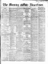 Morning Advertiser Thursday 09 September 1869 Page 1