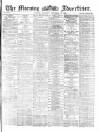 Morning Advertiser Thursday 16 September 1869 Page 1