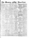Morning Advertiser Wednesday 22 September 1869 Page 1
