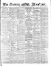 Morning Advertiser Tuesday 05 October 1869 Page 1
