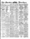Morning Advertiser Wednesday 15 December 1869 Page 1