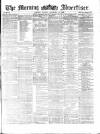 Morning Advertiser Monday 20 December 1869 Page 1