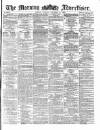 Morning Advertiser Tuesday 21 December 1869 Page 1
