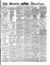 Morning Advertiser Wednesday 22 December 1869 Page 1