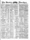Morning Advertiser Thursday 30 December 1869 Page 1