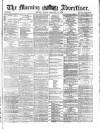 Morning Advertiser Friday 21 January 1870 Page 1