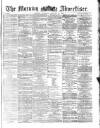 Morning Advertiser Saturday 29 January 1870 Page 1