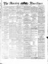 Morning Advertiser Wednesday 02 February 1870 Page 1
