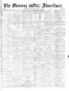 Morning Advertiser Friday 02 December 1870 Page 1