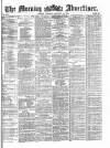 Morning Advertiser Tuesday 24 January 1871 Page 1