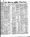 Morning Advertiser Wednesday 03 May 1871 Page 1