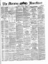 Morning Advertiser Tuesday 13 June 1871 Page 1