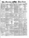 Morning Advertiser Tuesday 03 October 1871 Page 1