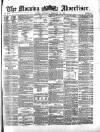 Morning Advertiser Saturday 10 February 1872 Page 1