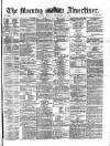 Morning Advertiser Monday 30 September 1872 Page 1
