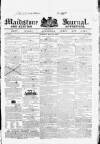 Maidstone Journal and Kentish Advertiser Tuesday 21 May 1833 Page 1