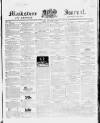 Maidstone Journal and Kentish Advertiser Tuesday 08 May 1838 Page 1