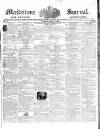 Maidstone Journal and Kentish Advertiser Tuesday 14 April 1840 Page 1