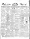Maidstone Journal and Kentish Advertiser Tuesday 12 May 1840 Page 1