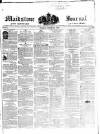 Maidstone Journal and Kentish Advertiser Tuesday 06 October 1840 Page 1