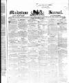 Maidstone Journal and Kentish Advertiser Tuesday 14 December 1841 Page 1