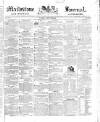 Maidstone Journal and Kentish Advertiser Tuesday 22 March 1842 Page 1