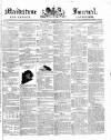Maidstone Journal and Kentish Advertiser Tuesday 19 April 1842 Page 1