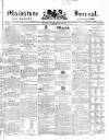 Maidstone Journal and Kentish Advertiser Tuesday 13 September 1842 Page 1
