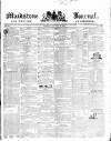 Maidstone Journal and Kentish Advertiser Tuesday 10 January 1843 Page 1
