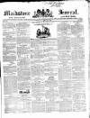 Maidstone Journal and Kentish Advertiser Tuesday 25 April 1843 Page 1