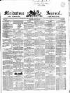 Maidstone Journal and Kentish Advertiser Tuesday 16 May 1843 Page 1