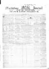 Maidstone Journal and Kentish Advertiser Tuesday 06 April 1847 Page 1