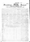 Maidstone Journal and Kentish Advertiser Tuesday 20 April 1847 Page 1